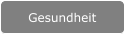 Gesundheit